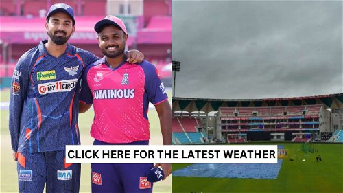 LSG sv RR Weather Report and Pitch Report- IPL 2024, Match 44